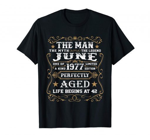 Legend Born June 1977 Shirt 42nd Birthday 42 Year Old Gift Shirt