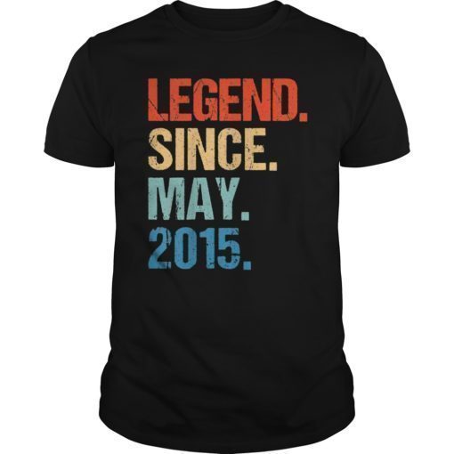 Legend Since May 2015 4th Birthday Gift 4 Years Old Shirt