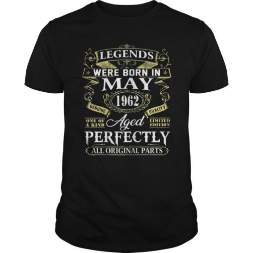 Legends Were Born In May 1962 57th Birthday Gift Shirt
