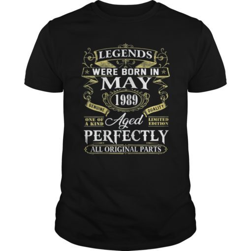Legends Were Born In May 1989 30th Birthday Gift Shirt
