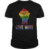 Love Wins Raised Fist T Shirt LGBT Gay Pride Awareness Month