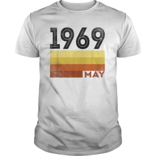 May 1969 T Shirt 50 Year Old Shirt 1969 Birthday Gift