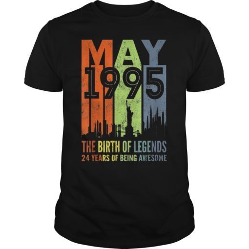 May 1995 TShirt 24th Birthday Gifts 24 Year Old Shirt
