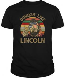 Mens Drinkin Like Lincoln 4th of July Vintage Tshirt