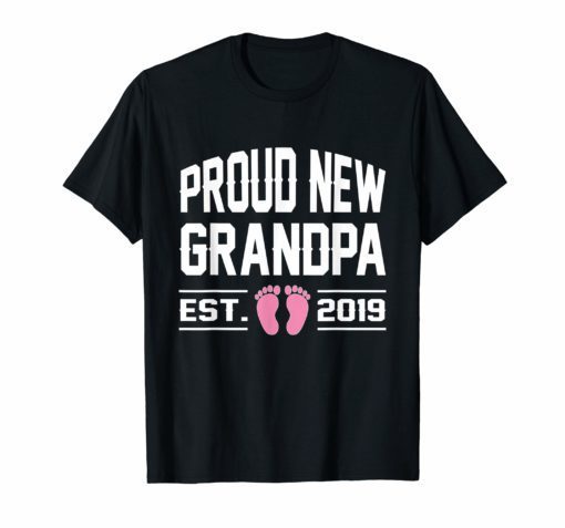 Mens First Time Promoted To Proud New Grandpa Est 2019 Cute Shirt