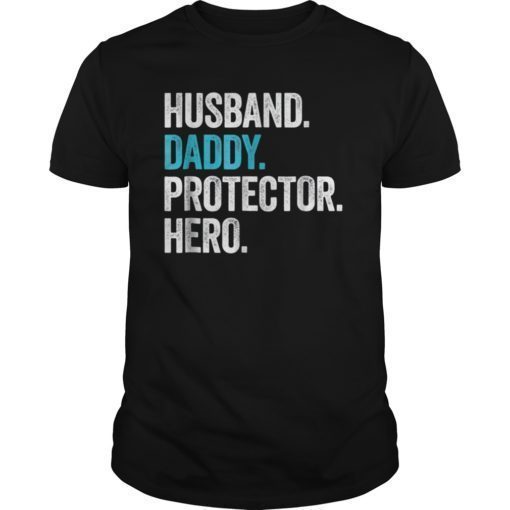 Mens Husband Daddy Protector Hero Shirt Father's Day Gift