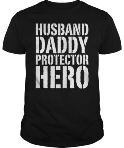 Mens Husband Daddy Protector Hero TShirt Father's Day Gift