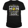 Mens Im A Proud Mom Of A Freaking Awesome Son T-Shirt