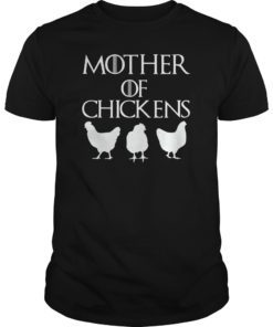 Mother of Chickens T-shirt Chicken Mom Mother's Day Gift