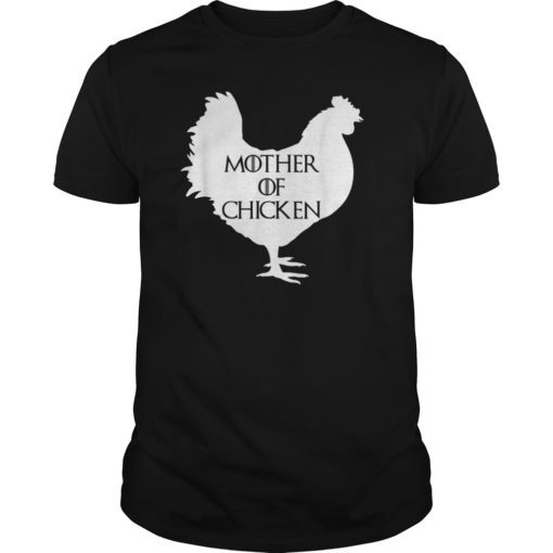 Mother of Chickens T-shirt Chicken Mom Mother's Day Gift T-Shirt