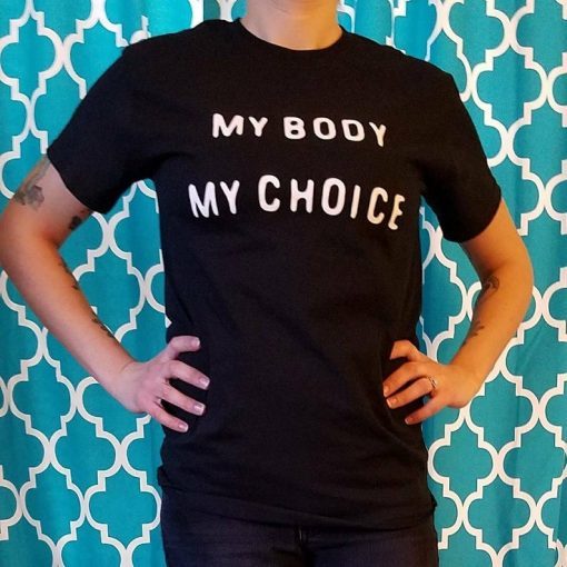 My Body, My Choice 2019 T-Shirt