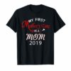 My First Mother's Day As a Mom 2019 T-shirt Funny Gift