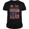 My Son Veteran Hero Tshirt