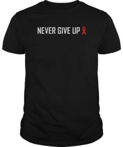 Never Give Up Shirt Hiv & Aids Awareness Support Red Ribbon