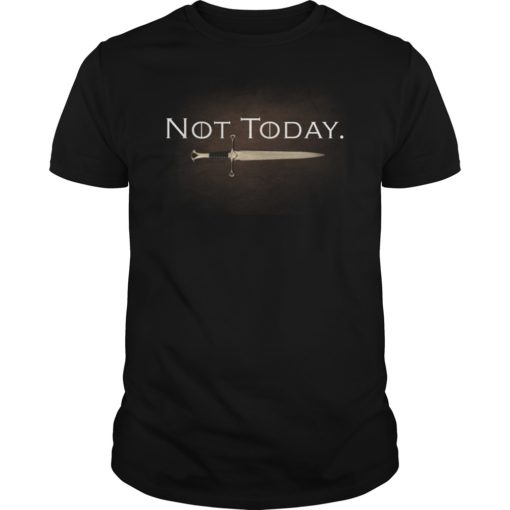 Not Today Arya Tee Shirt