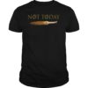 Not Today What Do We Say To The God of Death Classic Shirt