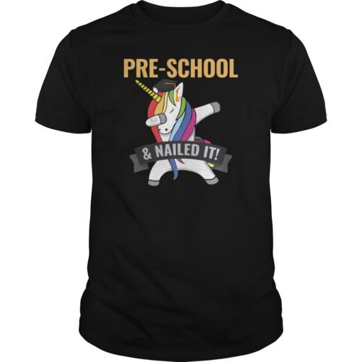 PRE-SCHOOL Nailed It Unicorn Dabbing Graduation T-Shirt