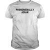 Phenomenally Asian TShirt