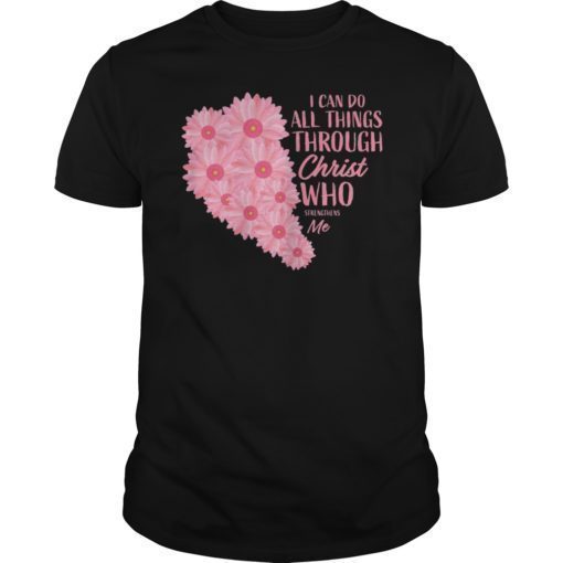 Philippians 4 13 Christian Bible Verse Gifts Pink Flower Her T-Shirt