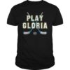 Play Gloria Shirt Fan Gift Tee Shirt