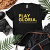 Play Gloria. Hockey Fan blue shirt, tank -top apparel. T-Shirt