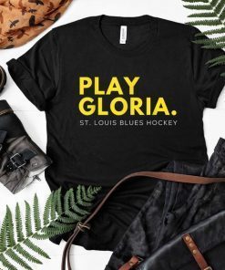 Play Gloria. Hockey Fan blue shirt, tank -top apparel. T-Shirt
