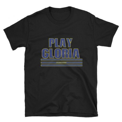 Play gloria Unisex T-Shirt