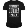 Straight Outta Last Day Pre-K Funny Graduation T-Shirt