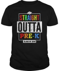 Straight Outta Pre-k Class Of 2019 Graduation T-shirt
