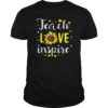 Teach Love Inspire Teacher Teaching T-Shirts
