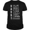 Mens DAD You Are My Favorite Superhero Tee Shirt