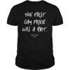 The First Gay Pride Was a Riot - LGBT Pride Shirt