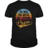The Man The Myth The Legend Papa t-shirt Grandpa Dad