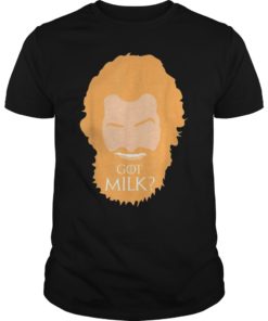 Tormund Giantsbane Got Giant's Milk Shirts