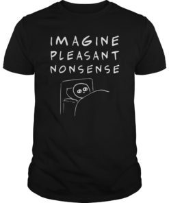 Trendy STRANGE PLANET Imagine Pleasant Nonsense T-Shirt