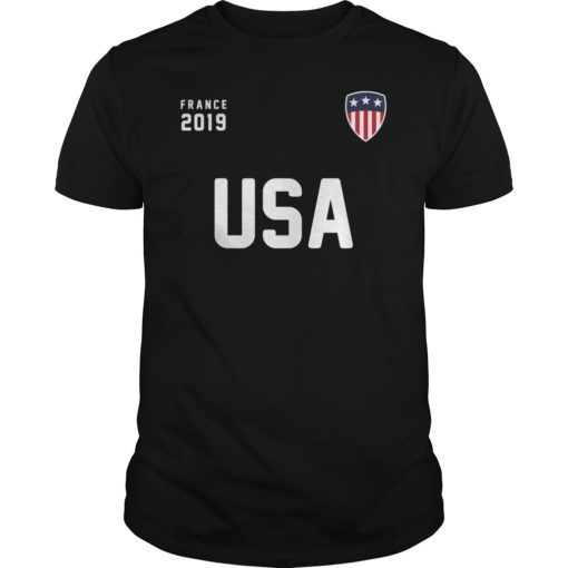 USA Fans 2019 France Women's Soccer Football T-Shirt