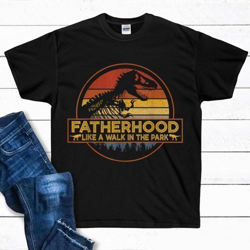 Vintage Fatherhood Like A Walk in the Park-Fathers Day 2019 T-Shirt
