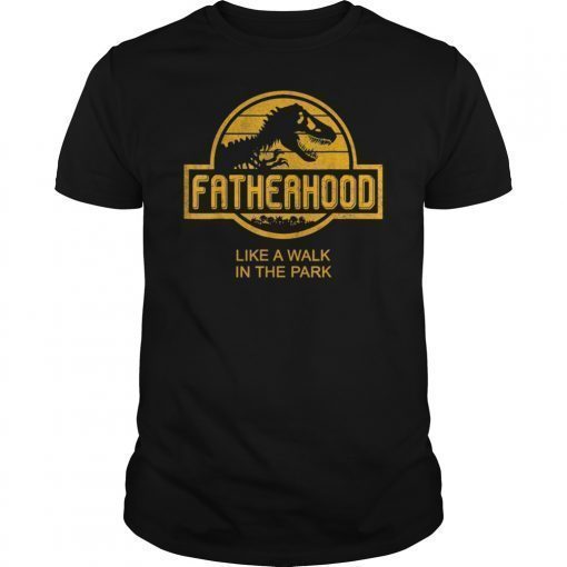 Fatherhood Like A Walk In The Park T-Shirt