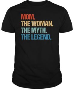 Vintage Mom The Woman The Myth The Legend Shirt