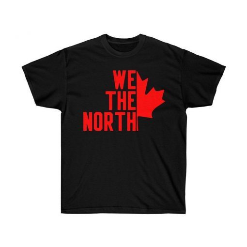 WE THE NORTH Canada Gift T-Shirt