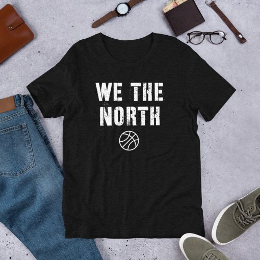 WE THE NORTH Canada T-Shirt Raptors Tribute TShirts