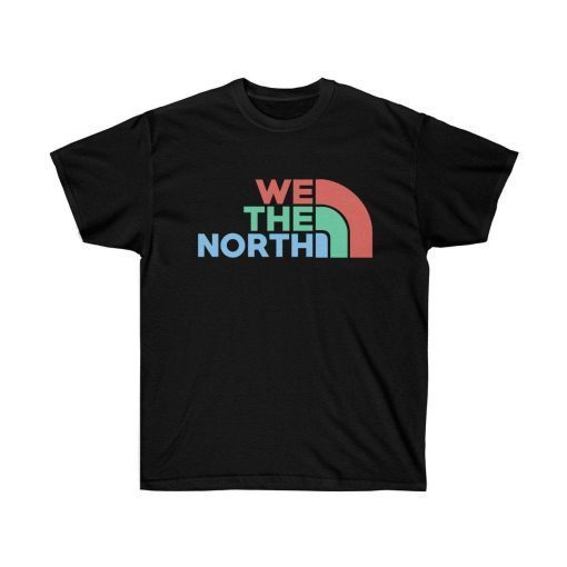 We The North Shirt Canada Toronto Raptors Tee T Shirt