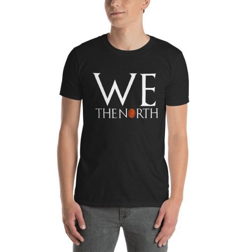 We The North Shirt Canada Toronto Raptors Tee Tee Shirts