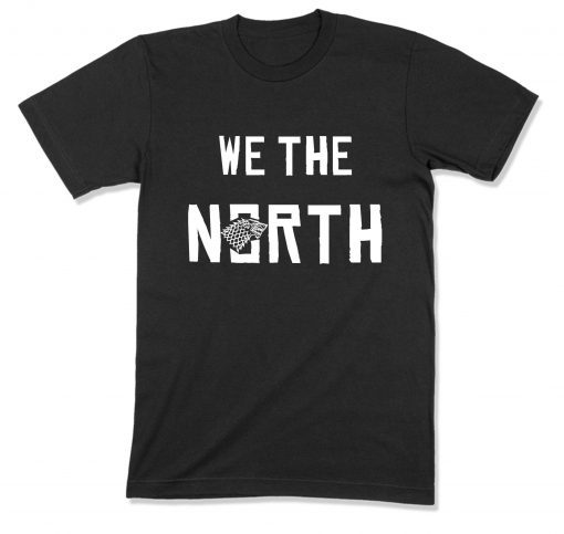 We The North Tee Game of Thrones House Stark Raptors T Shirt