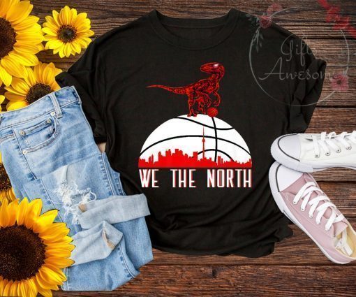 We the north T-rex Basketball Club t-shirt men women