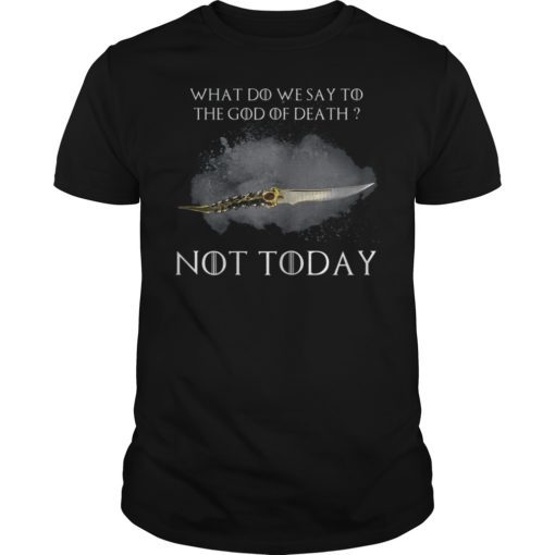 What Do We Say To God Of Death 2019 T-Shirt
