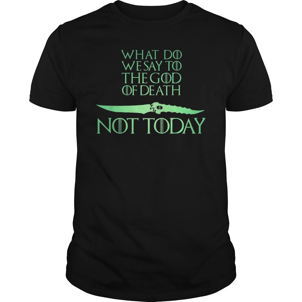 T today. Not today t-Shirt. Футболка not today. Not today Death. We say to Death: “not today” t-Shirt.