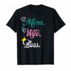 Wife Mom Boss Lady Mother's Day T-Shirt