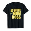 Wife Mom Boss Sunflower Mama Mommy Mothers Day Shirts Gift