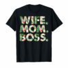 Womens Wife Mom Boss Funny Mother's Day Gift For Mom T-Shirt